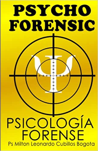 PSYCHO FORENSIC: Psicología Forense