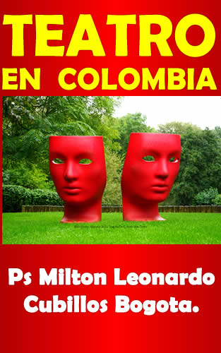 TEATRO EN COLOMBIA (Con notas): Dramaturgia (Spanish Edition) Paperback ISBN-10: 1708959513