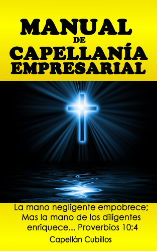 MANUAL DE CAPELLANÍA EMPRESARIAL: Capellanía Organizacional, ASIN: B08WP27DJ7, ISBN-13: 979-8709709768, ISBN: 9798435463385, ISBN-13 9798709709768, ISBN-10 8709709762